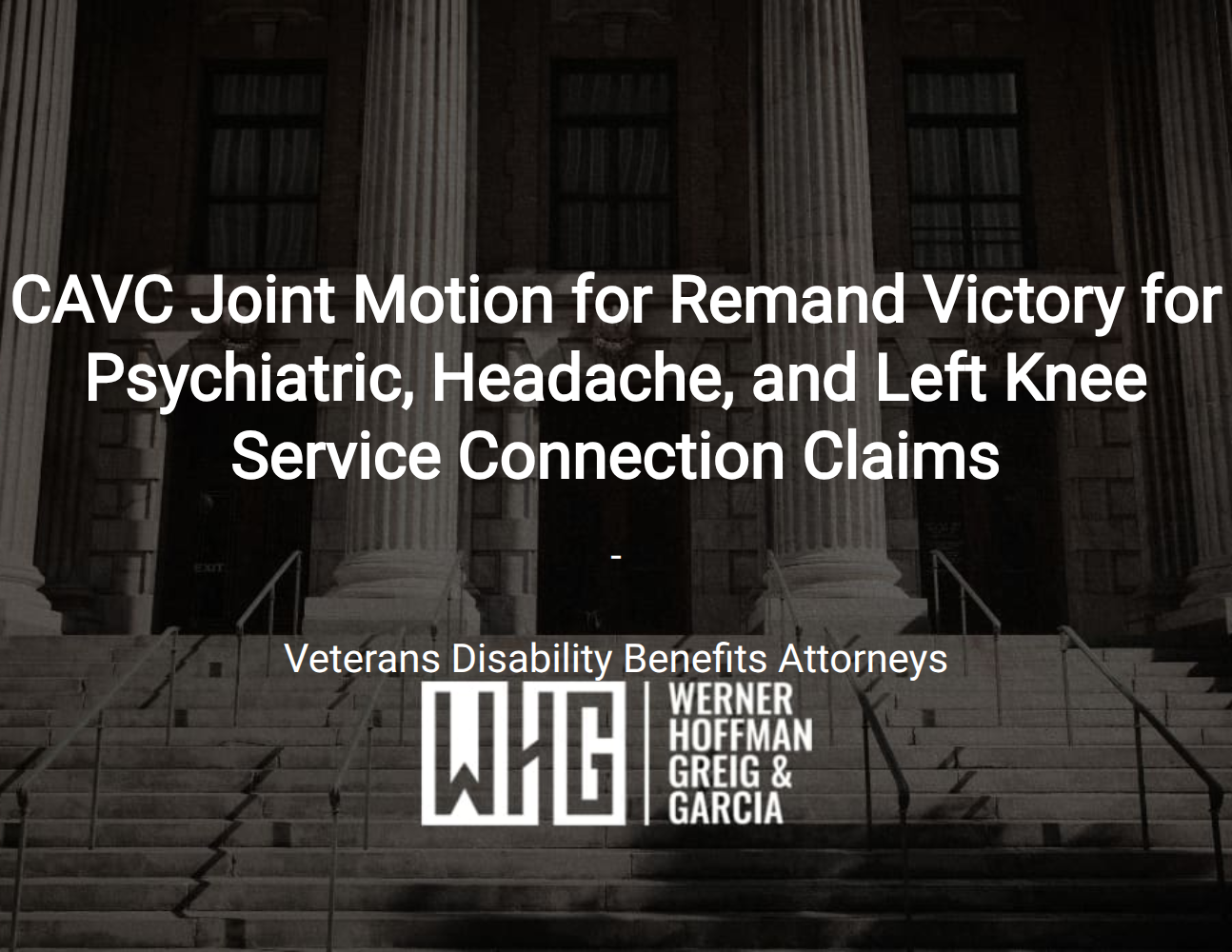 CAVC Joint Motion for Remand Victory for Psychiatric, Headache, and Left Knee Service Connection Claims